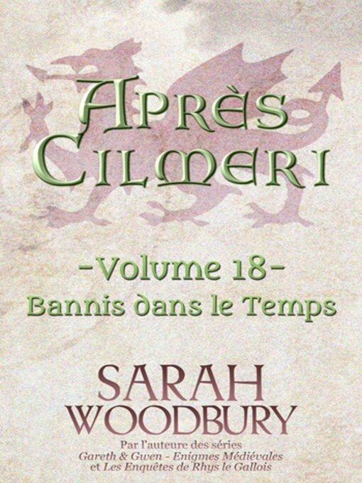 Title details for Bannis dans le Temps (Après Cilmeri 18) by Sarah Woodbury - Available